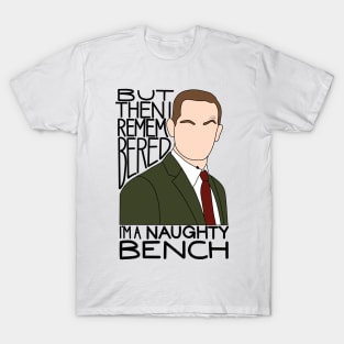 I’m A Naughty Bench T-Shirt